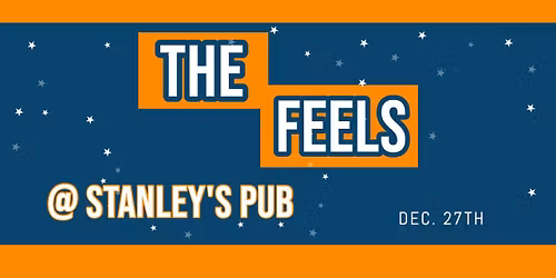 The Feels @ Stanley's Pub
