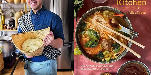 The Lao Kitchen: An Evening with Saeng Douangdara & Chef Tiffany Derry