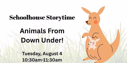 Schoolhouse Storytime: Animals from Down Under!