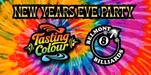 Tasting Colour NYE @ Belmont Billiards