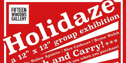 Holidaze | a 12\u201d x 12\u201d exhibit