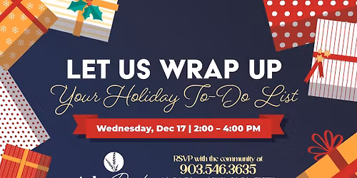Let Us Wrap Up Your Holiday To-Do List