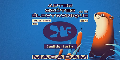 AFTER Go\u00fbtez Electronique X Macadam