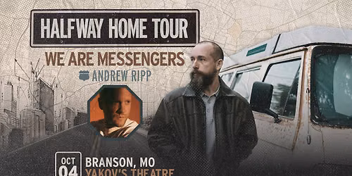 Halfway Home Tour - Branson, MO