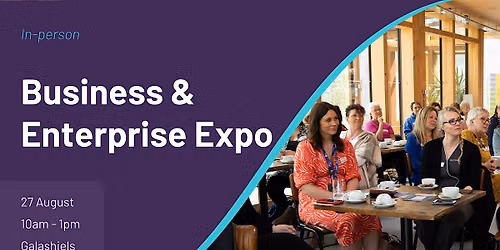 Business and Enterprise Expo - Scottish Borders