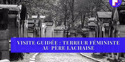 Terreur f\u00e9ministe au P\u00e8re Lachaise
