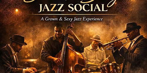 Smooth & Sexy Jazz Social 40+ Edition