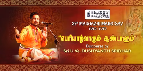 DUSHYANT SRIDHAR Presents PERIYAZHWARUM ANDALUM