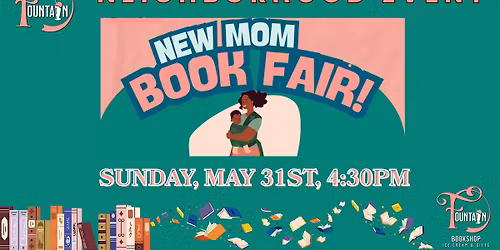 FBS EVENTS New Mom Book Fair + Mixer