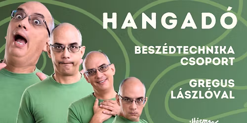 HangAd\u00f3 - Besz\u00e9dtechnika Csoport Gregus L\u00e1szl\u00f3val