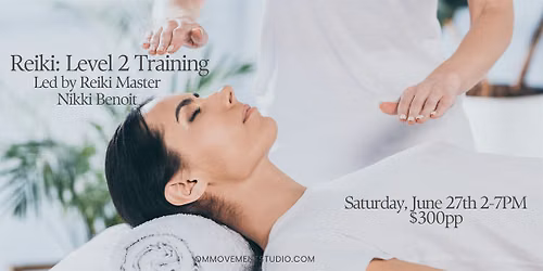 Reiki Level 2 Training hosted by Nikki Benoit