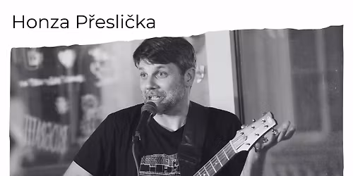 Honza P\u0159esli\u010dka v CrossCafe Pra\u017esk\u00e1 v Liberci