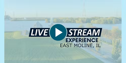 East Moline, IL Livestream Experience
