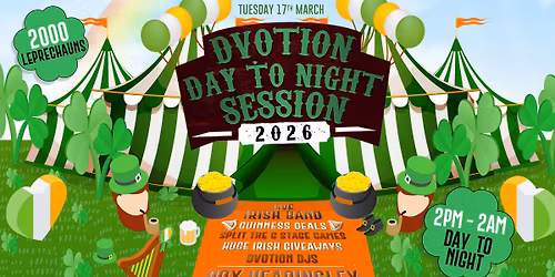 \ud83e\udea9\u2618\ufe0f DVOTION PRESENTS PADDYS DAY TAKEOVER @ THE BOX HEADINGLEY \/\/ LIVE MUSIC & DJS DAY TO NIGHT \/\/ 2PM-2AM \u2618\ufe0f\ud83e\udea9 17th MARCH \ud83c\uddee\ud83c\uddea