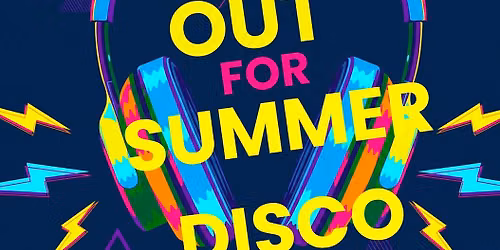 Schools out Summer Disco 