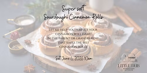 Sourdough Cinnamon Roll Class