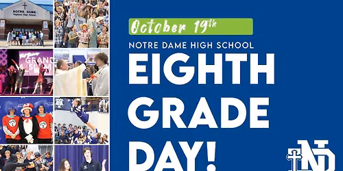 Notre Dame 8th Grade Day
