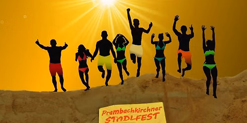 Prambachkirchner Stadlfest -Beachparty 2026