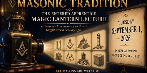 Entered Apprentice Magic Lantern Lecture