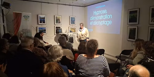 Conf\u00e9rence Gesticul\u00e9e \u201cHypnose : d\u00e9monstration et d\u00e9cryptage.\u201d