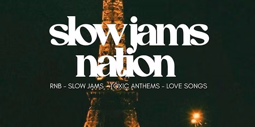 SLOW JAMS NATION - Fete De La Musique Slow Jams Party