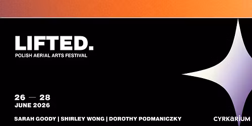 LIFTED. Polish Aerial Arts Festival