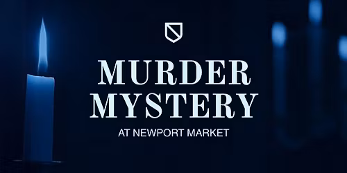 Murder Mystery at Newport Market - Christmas Special