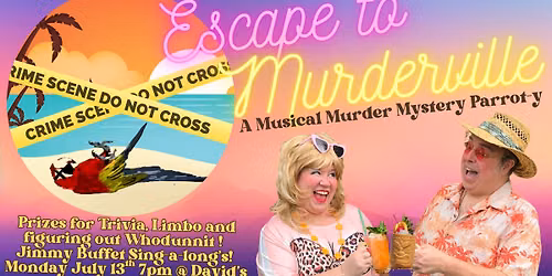 Escape to Murderville: A Musical Murder Mystery Parrot-dy David's Kitchen