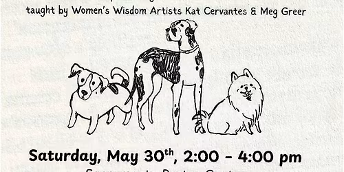 Fundraiser for the Sacramento SPCA and Women's Wisdom Art