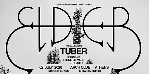 ELDER (USA) w\/ TUBER + Birds of Vale | ARCH CLUB