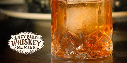 Lazy Bird Whiskey Series: Bulleit Bourbon Tasting Experience