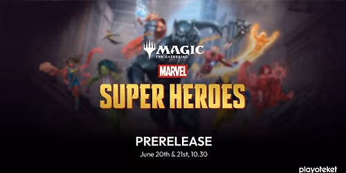 MTG Marvel Super Heroes Prerelease