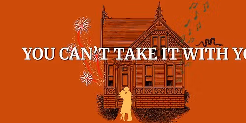 You Can't Take It with You