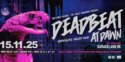 DeadBeat At Dawn, supported by Garageland UK 