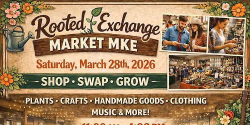 Rooted Exchange MKE Market