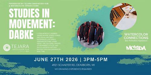 Tejara and Watercolor Connections present Studies in Movement: Dabke
