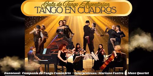GALA EXTRAORDINARA DE TANGO LA CONSTANTA "Tango en Cuadros"