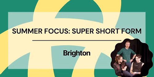 Summer Focus: Super Short Form