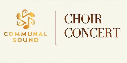 Communal Sound - Spring Choir Concert