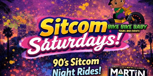 Sitcom Saturdays! Summer Series Night Rides
