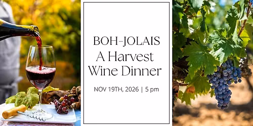 BOH-jolais: A Harvest Wine Dinner
