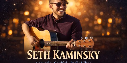 Live Music: Seth Kaminsky