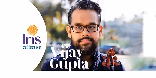 Iris on Stage Presents Vijay Gupta