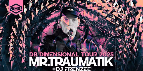 WHE Presents: Mr Traumatik & DJ Frenzee | Sheffield