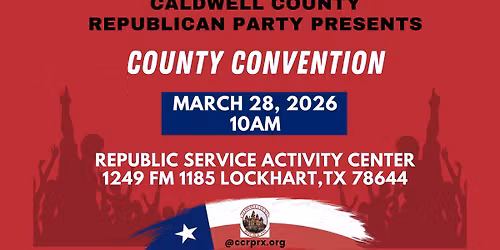 Caldwell County Republican Party County Convention