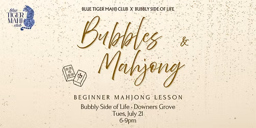 Beginner Mahjong and Bubbly