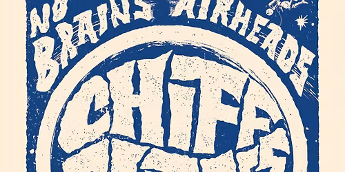 Wap Shoo Wap presents: CHIFF CHAFFS (BE), NO BRAINS, AIRHEADS + DJ's