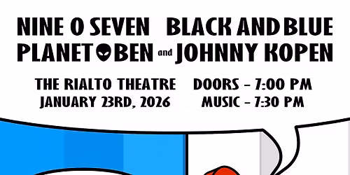 Nine O Seven \/ Black and Blue \/ Planet Ben \/ Johnny Kopen