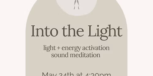 Into the Light Sound Meditation 