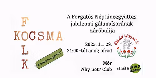 Gálazáró táncház, folkkocsma a Móri Forgatós 25 éves jubileumán